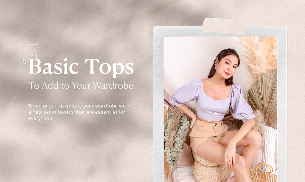 5 Basic Tops to Add to Your Wardrobe!