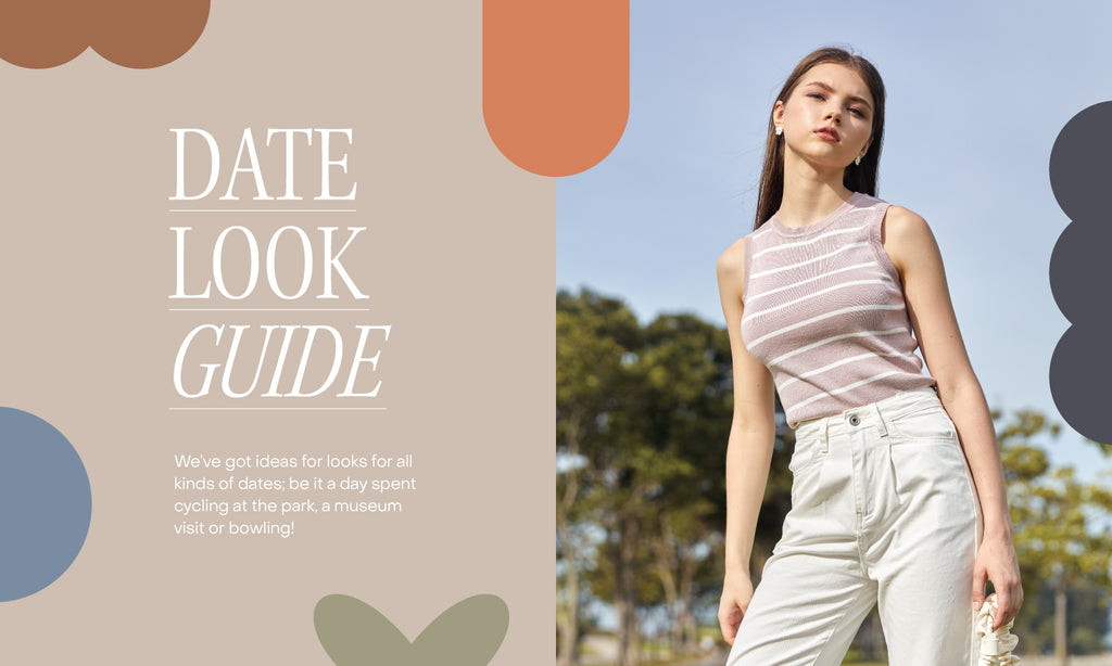 DATE LOOK GUIDE 🌷