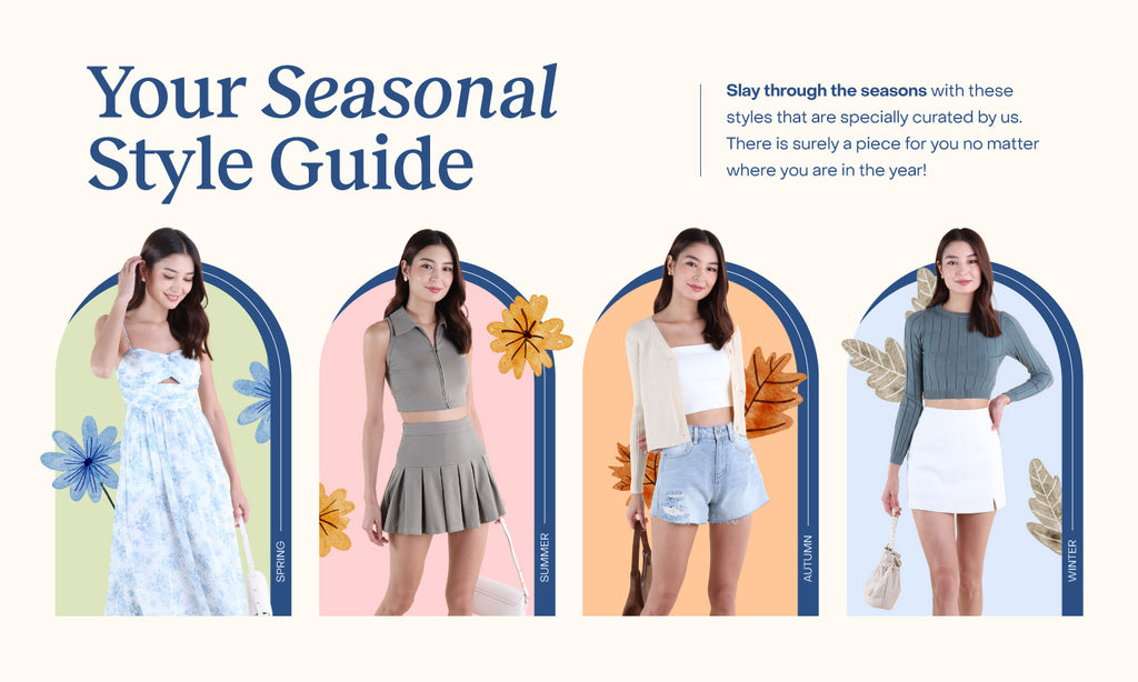 SLAY THE SEASON: YOUR ULTIMATE SEASONAL STYLE GUIDE 🌷☀️🍂❄️